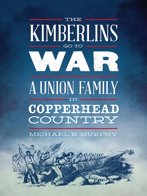 Title details for The Kimberlins Go to War by Michael B. Murphy - Available